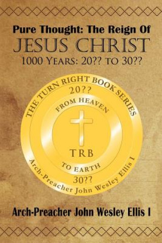 Knjiga Pure Thought Arch-Preacher John Wesley Ellis I