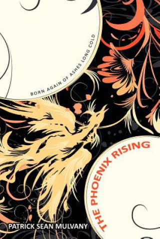 Libro Phoenix Rising Patrick Sean Mulvany