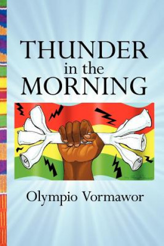 Kniha Thunder in the Morning Olympio Vormawor
