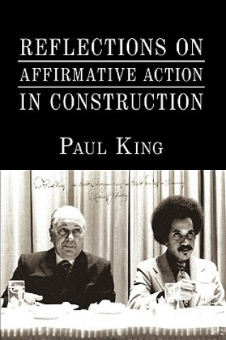 Kniha Reflections on Affirmative Action in Construction Paul King