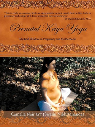 Kniha Prenatal Kriya Yoga Camella Nair Ryt (Swami Nibhrtananda)