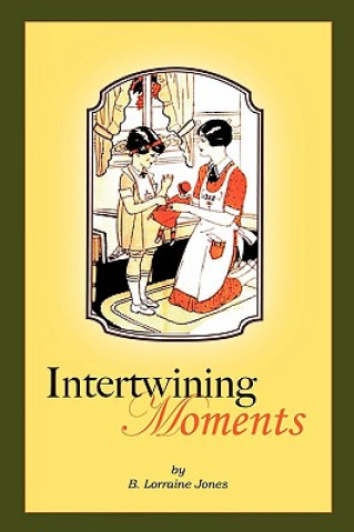 Libro Intertwining Moments B Lorraine Jones