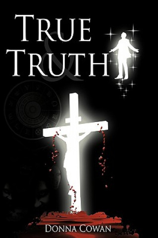 Kniha True and Truth Donna Cowan