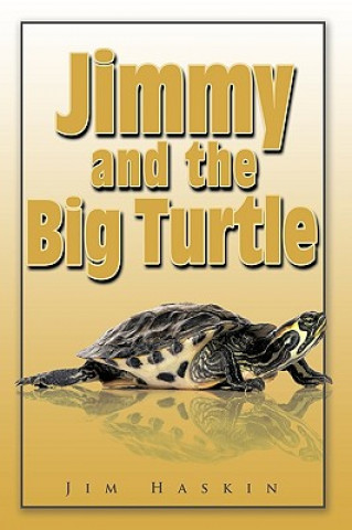 Książka Jimmy and the Big Turtle Jim Haskin