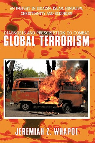 Libro Diagnosis and Prescription To Combat Global Terrorism Jeremiah Z Whapoe