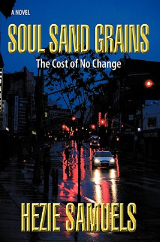 Книга Soul Sand Grains Hezie Samuels