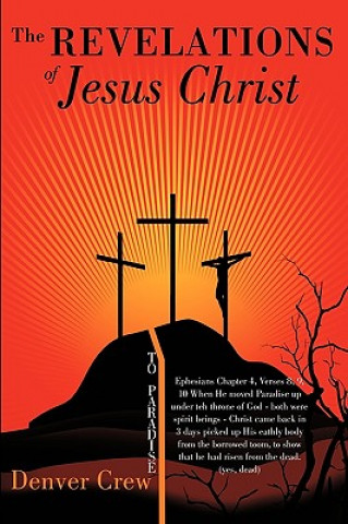 Книга Revelations of Jesus Christ Denver Crew