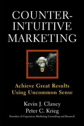 Könyv Counterintuitive Marketing Peter C. Krieg