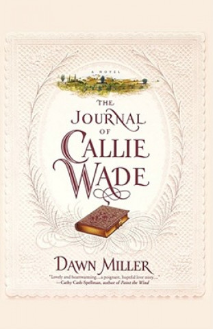 Książka Journal Of Callie Wade Dawn Miller