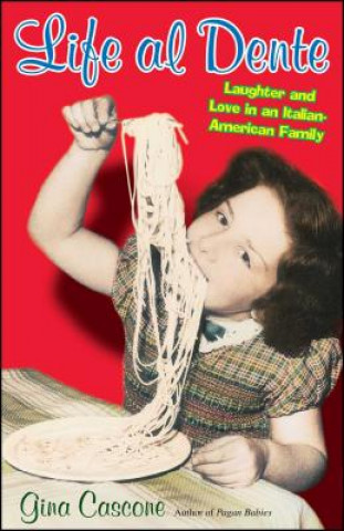 Book Life Al Dente Gina Cascone