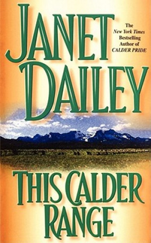 Buch This Calder Range Janet Dailey