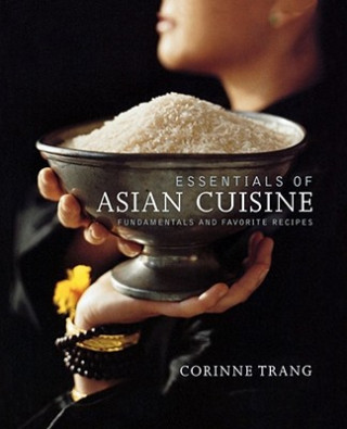 Książka Essentials of Asian Cuisine Corinne Trang
