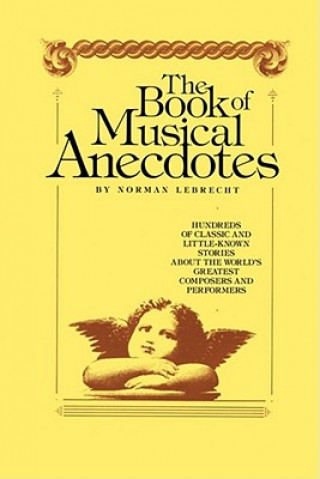 Livre Book of Musical Anecdotes Norman Lebrecht