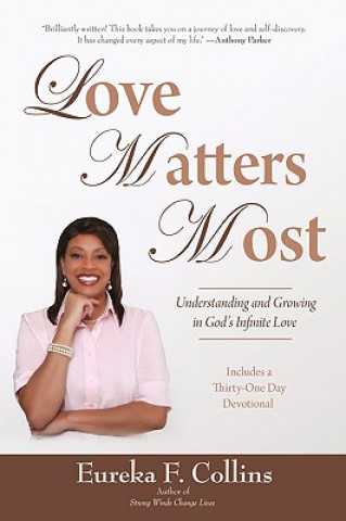Kniha Love Matters Most Eureka F Collins