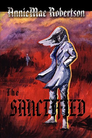 Книга Sanctified AnnieMae Robertson