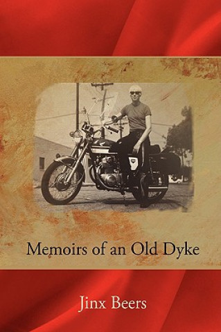 Książka Memoirs of an Old Dyke Jinx Beers