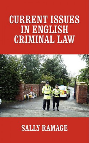 Carte Current Issues in English Criminal Law Sally (Editor of The Criminal Lawyer) Ramage