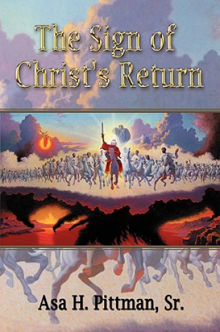Carte Sign of Christ's Return Sr Asa H Pittman