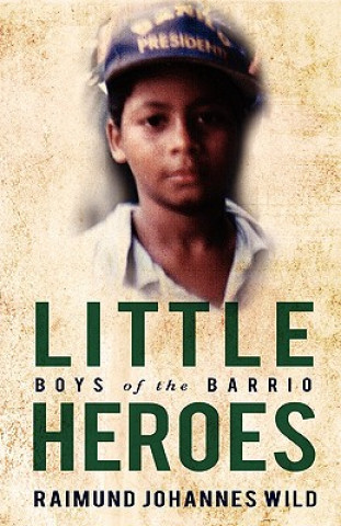 Livre Little Heroes Raimund Johannes Wild