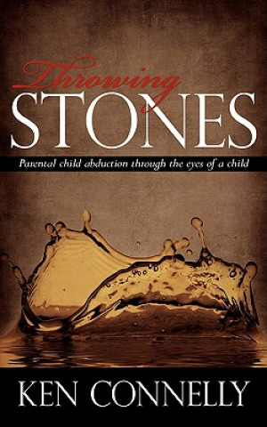 Könyv Throwing Stones Ken Connelly