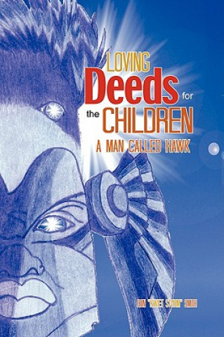 Livre Loving Deeds for the Children Ron "Kwiet Storm" Smith