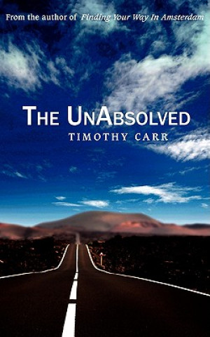 Carte UnAbsolved Timothy (University of Nebraska) Carr