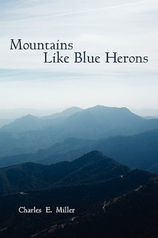 Buch Mountains Like Blue Herons Miller