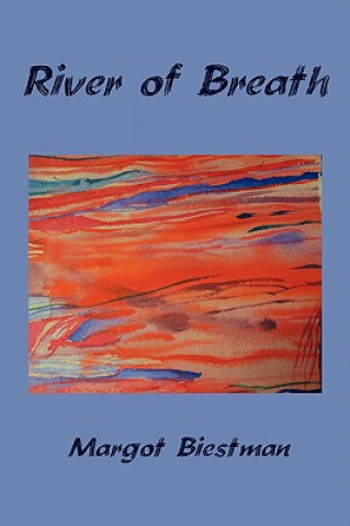 Knjiga River of Breath Margot Biestman