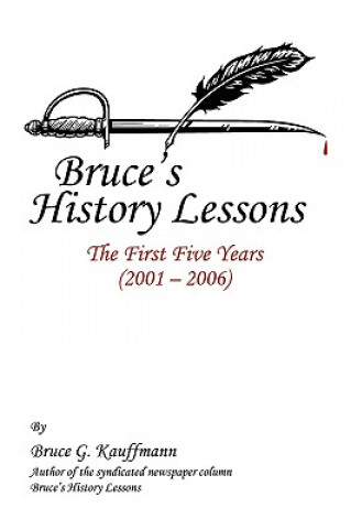 Carte Bruce's History Lessons Bruce G Kauffmann