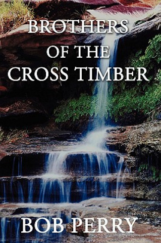 Kniha Brothers of the Cross Timber Perry