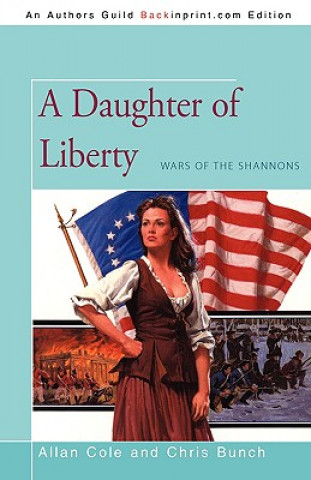 Kniha Daughter of Liberty Chris Bunch