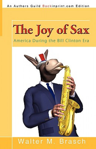 Carte Joy of Sax Walter M Brasch