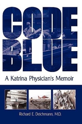 Carte Code Blue Richard E Deichmann M D