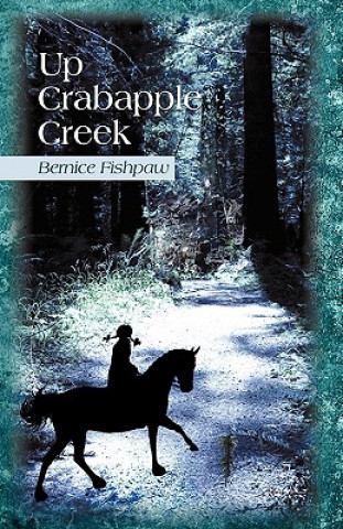Buch Up Crabapple Creek Bernice Fishpaw