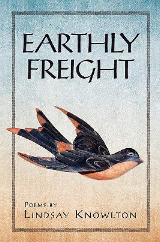 Kniha Earthly Freight Lindsay Knowlton
