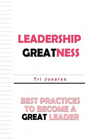 Könyv Leadership Greatness Tri Junarso