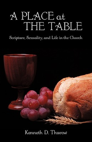 Knjiga Place at the Table Kenneth D Thurow