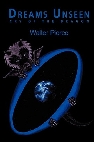 Kniha Dreams Unseen Walter Pierce