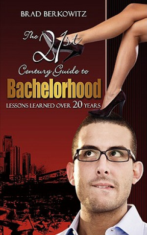 Książka 21st Century Guide to Bachelorhood Brad Berkowitz