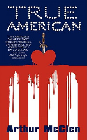 Libro True American Arthur McClen