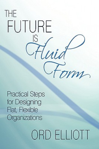 Boek Future is Fluid Form Ord Elliott