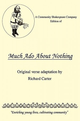 Carte Community Shakespeare Company Edition of Much Ado About Nothing Richard (Lancaster University) Carter