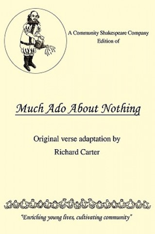 Kniha Community Shakespeare Company Edition of Much Ado About Nothing Richard (Lancaster University) Carter