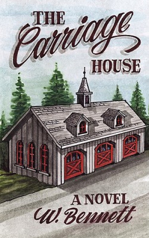 Kniha Carriage House W Bennett