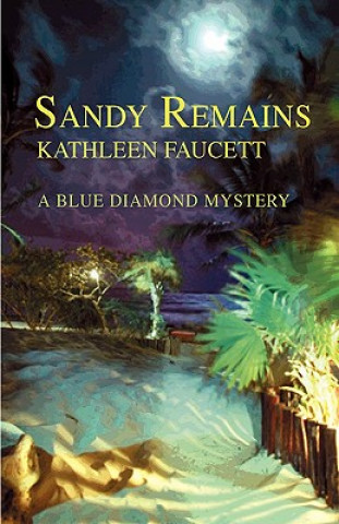 Buch Sandy Remains Kathleen Faucett