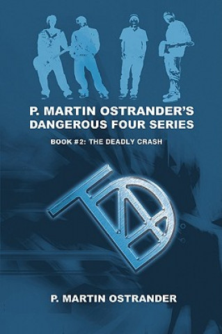 Kniha P. Martin Ostrander's Dangerous Four Series P Martin Ostrander