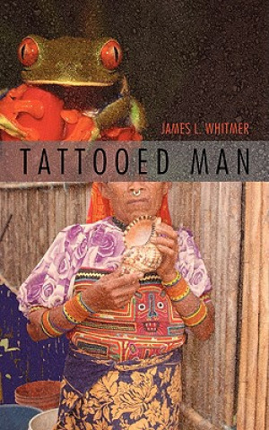 Βιβλίο Tattooed Man James L Whitmer