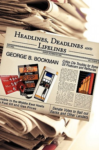 Book Headlines, Deadlines and Lifelines George B Bookman