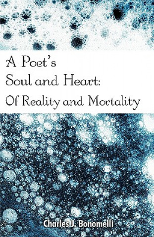 Carte Poet's Soul and Heart Charles J Bonomelli