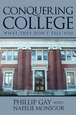 Kniha Conquering College Phillip Gay